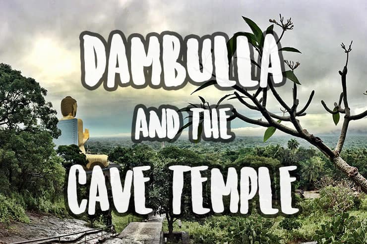 DAMBULLA AND THE CAVE TEMPLE